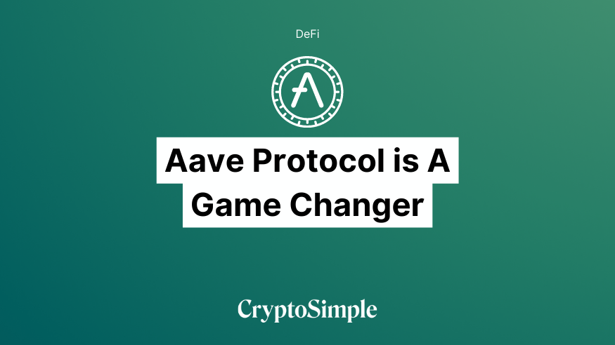 How Aave Protocol is Changing the Game of Lending and Borrowing